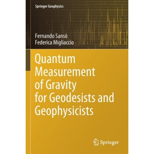 Quantum Measurement of Gravity for Geodesists and Geophysicists Paperback, Springer, English, 9783030428402