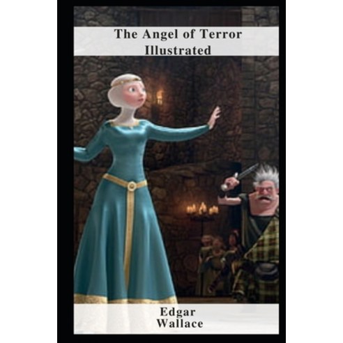 (영문도서) The Angel of Terror Illustrated Paperback, Independently Published, English, 9798462985409