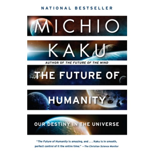 The Future of Humanity:Our Destiny in the Universe, Anchor Books, English, 9780525434542