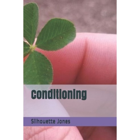 Conditioning Paperback, Independently Published