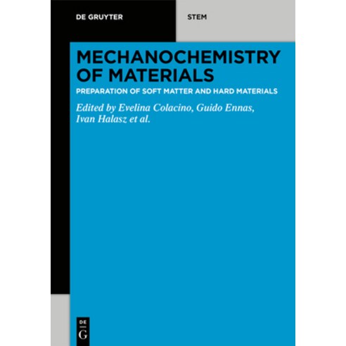 Mechanochemistry: A Practical Introduction from Soft to Hard Materials Paperback, de Gruyter, English, 9783110609646