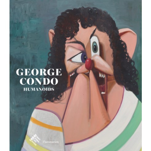 (영문도서) George Condo: Humanoids Hardcover, Flammarion-Pere Castor, English, 9782080419682