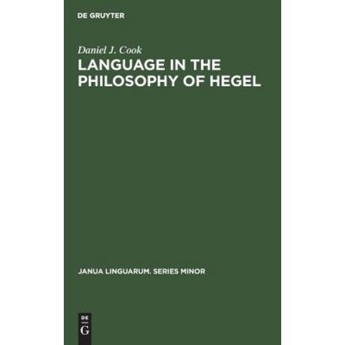 (영문도서) Language in the Philosophy of Hegel Hardcover, Walter de Gruyter, English, 9789027924025