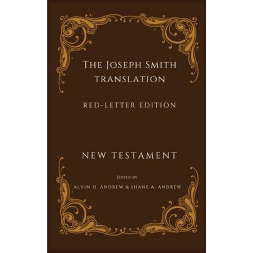 (영문도서) Joseph Smith Translation Red-Letter Edition New Testament Hardcover, R. R. Bowker, English, 9798990116900