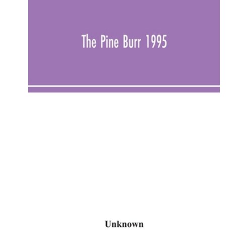 The Pine Burr 1995 Paperback, Alpha Edition