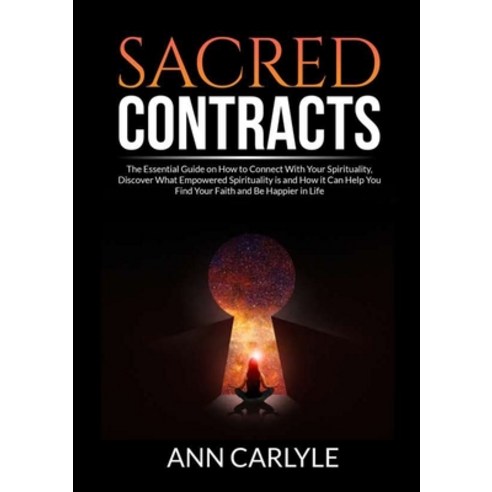 (영문도서) Sacred Contracts: The Essential Guide on How to Connect With Your Spirituality Discover What... Paperback, Zen Mastery Srl, English, 9786069838037