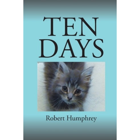 Ten Days Paperback, Page Publishing, Inc