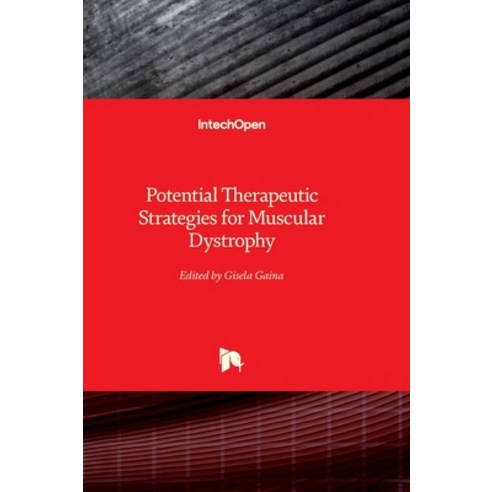 (영문도서) Potential Therapeutic Strategies for Muscular Dystrophy Hardcover, Intechopen, English, 9781837681556