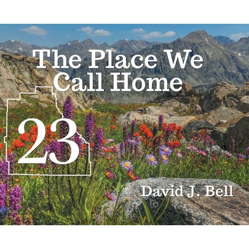(영문도서) 23: The Place We Call Home Hardcover, Gatekeeper Press, English, 9781662937217