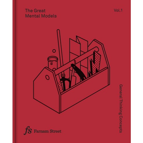 The Great Mental Models Volume 1: General Thinking Concepts Hardcover, Latticework Publishing Inc., English, 9781999449001