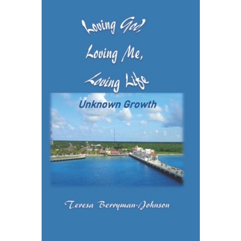 Loving God Loving Me Loving Life: Unknown Growth Paperback, Independently Published, English, 9798713887292