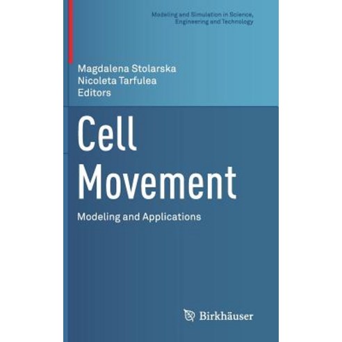 (영문도서) Cell Movement: Modeling and Applications Hardcover, Birkhauser, English, 9783319968414