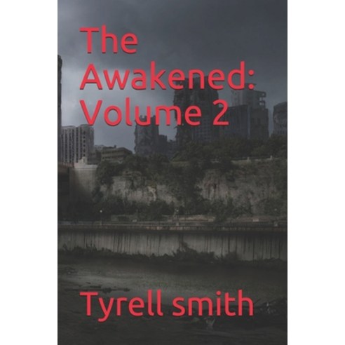 The Awakened: volume 2: (no picture edition) Paperback, Independently Published, English, 9798563285897
