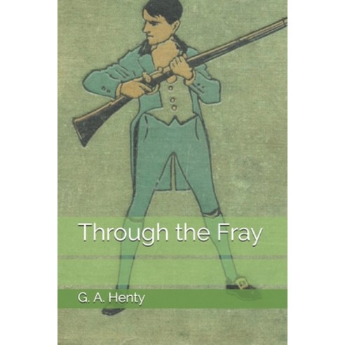 Through the Fray Paperback, Independently Published
