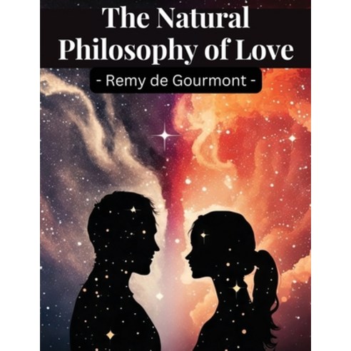 (영문도서) The Natural Philosophy of Love Paperback, Intel Premium Book, English, 9781835522714