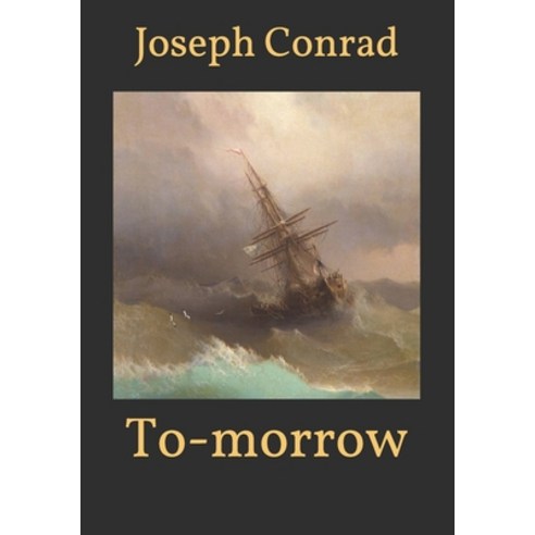 To-morrow Paperback, Independently Published, English, 9798593717955
