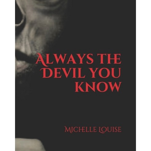 (영문도서) Always the Devil you know Paperback, Independently Published, English, 9798747612037