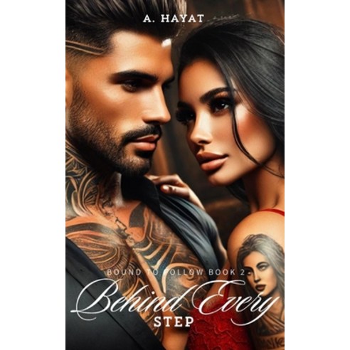 (영문도서) Behind Every Step: A Dark Stalker Romance Paperback, Independently Published, English, 9798341274730