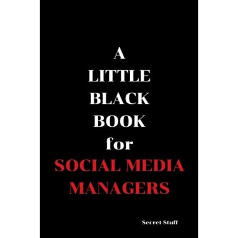 (영문도서) A Little Black Book: For Social Media Managers Paperback, Independently Published, English, 9781096477655