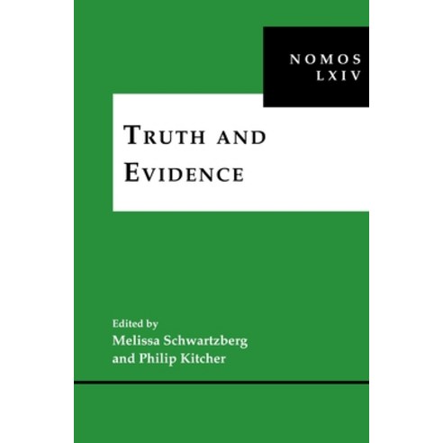 (영문도서) Truth and Evidence: Nomos LXIV Hardcover, New York University Press, English, 9781479811595