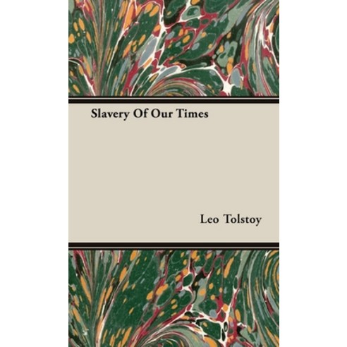 (영문도서) Slavery Of Our Times Hardcover, Carpenter Press, English, 9781528770880
