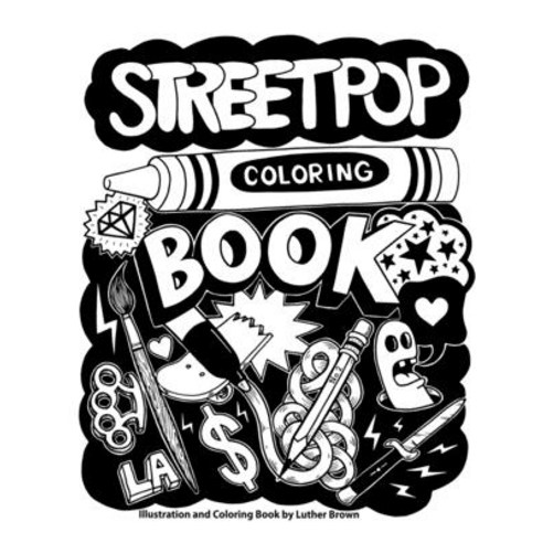 Streetpop Coloring Book Paperback, Lulu.com