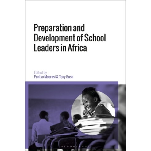 Preparation and Development of School Leaders in Africa Paperback, Bloomsbury Academic