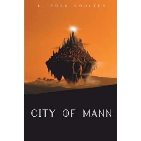 (영문도서) City of Mann Paperback, Loose Screw Press, English, 9781738440740