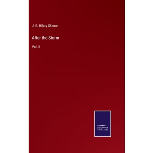(영문도서) After the Storm: Vol. II Hardcover, Salzwasser-Verlag, English, 9783752577495