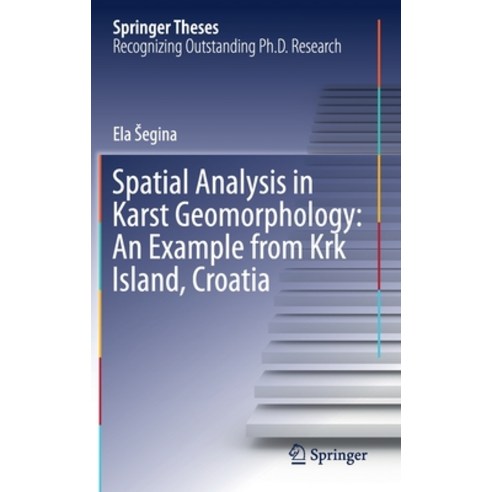 Spatial Analysis in Karst Geomorphology: An Example from KRK Island Croatia Hardcover, Springer, English, 9783030614485