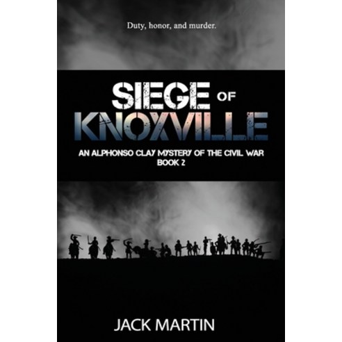 Siege of Knoxville Paperback, Touchpoint Press