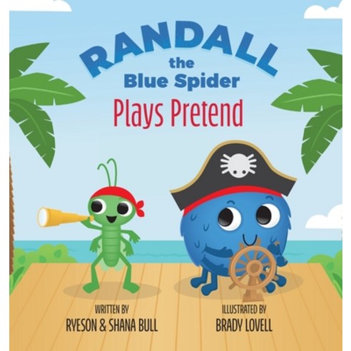(영문도서) Randall the Blue Spider: Plays Pretend Hardcover, East 26th Publishing, English, 9781955077460
