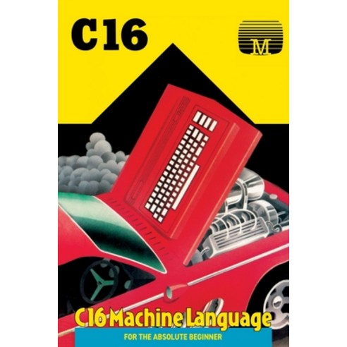 (영문도서) C16 Machine Language for the Absolute Beginner Paperback, Acorn Books, English, 9781789827279