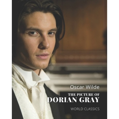 The Picture of Dorian Gray by Oscar Wilde (World Classics) Paperback, Independently Published, English, 9798694815369