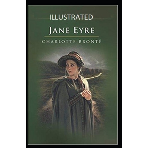 Jane Eyre Illustrated Paperback, Independently Published