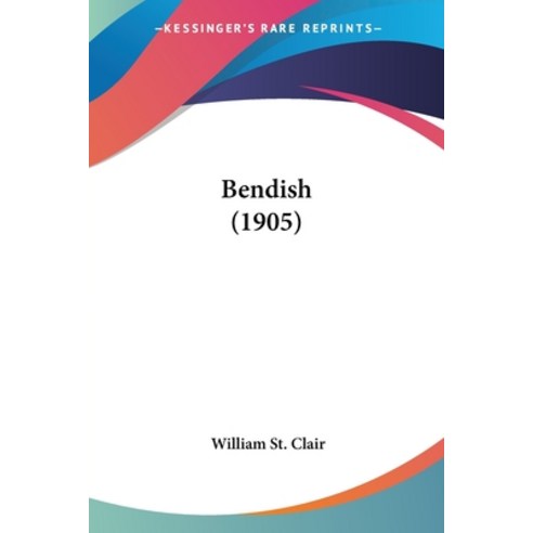 (영문도서) Bendish (1905) Paperback, Kessinger Publishing, English, 9781120161970
