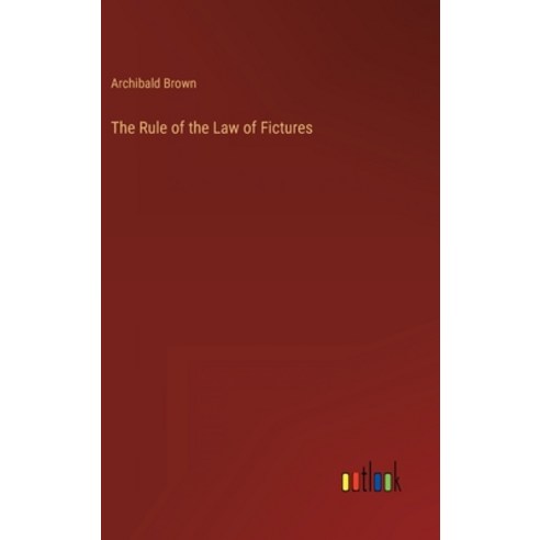 (영문도서) The Rule of the Law of Fictures Hardcover, Outlook Verlag, English, 9783368125950