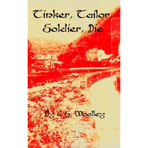 Tinker Tailor Soldier Die: A British Victorian Mystery with danger intrigue grit whimsy and a... Paperback, Mightier Than the Sword UK, English, 9780995147003