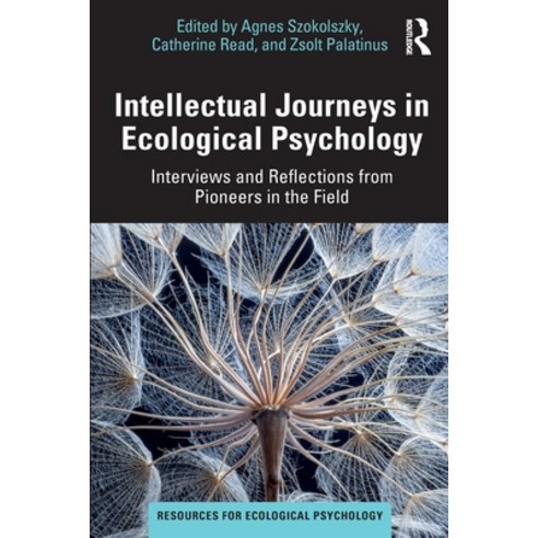 (영문도서) Intellectual Journeys in Ecological Psychology: Interviews and Reflections from Pioneers in t... Paperback, Routledge, English, 9780367750107