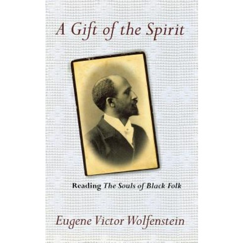 A Gift of the Spirit: Reading the Souls of Black Folk Hardcover, Cornell University Press, English, 9780801445224