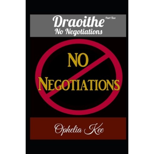 Draoithe: No Negotiations: Part 2 Paperback, Independently Published, English, 9798563550414