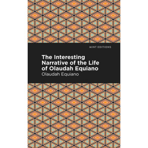 The Interesting Narrative of the Life of Olaudah Equiano Paperback, Not Avail, English, 9781513271026