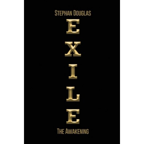 Exile: The Awakening Paperback, Dorrance Publishing Co.