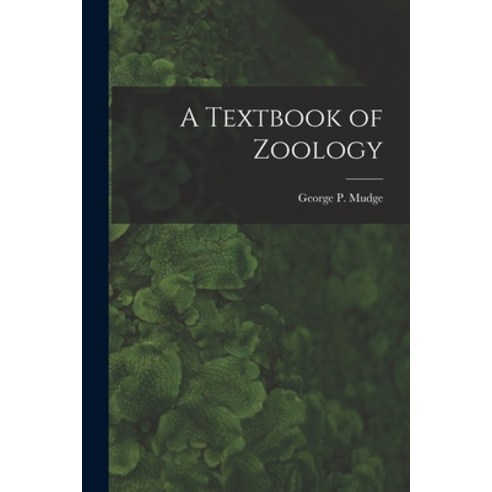 (영문도서) A Textbook of Zoology Paperback, Legare Street Press, English, 9781014774767