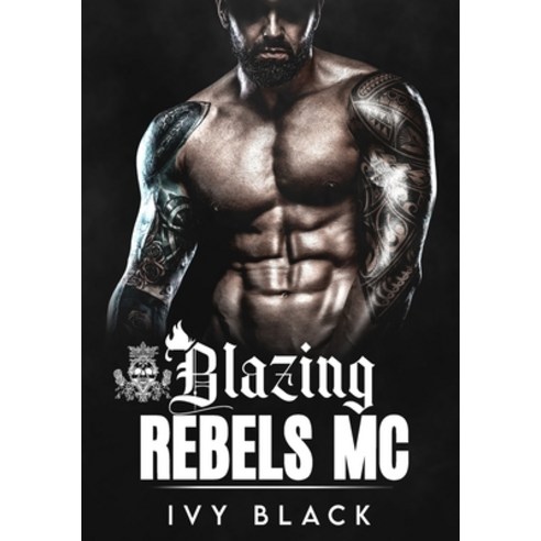 (영문도서) Blazing Rebels MC Books 1 - 5: MC Biker Romance Paperback, Independently Published, English, 9798824201505