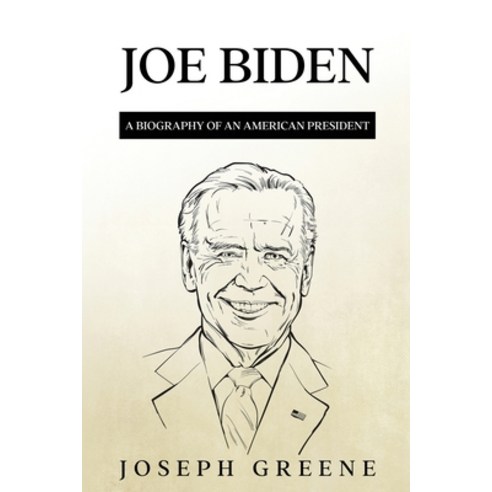 (영문도서) Joe Biden: A Biography of an American President Paperback, Rivercat Books LLC, English, 9781959018872