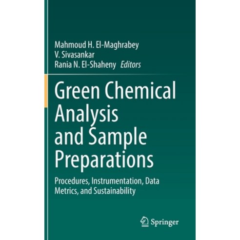 (영문도서) Green Chemical Analysis and Sample Preparations: Procedures Instrumentation Data Metrics a... Hardcover, Springer, English, 9783030965334