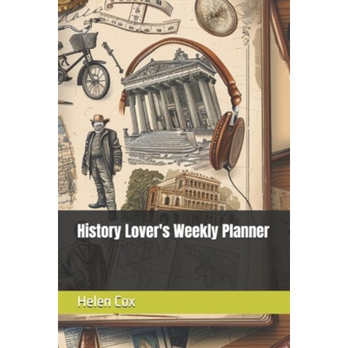(영문도서) History lover''s weekly planner Paperback, Independently Published, English, 9798321560846