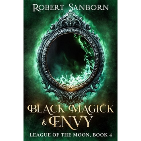 (영문도서) Black Magick & Envy: Book 4 - League of the Moon Series Paperback, Independently Published, English, 9798396924321