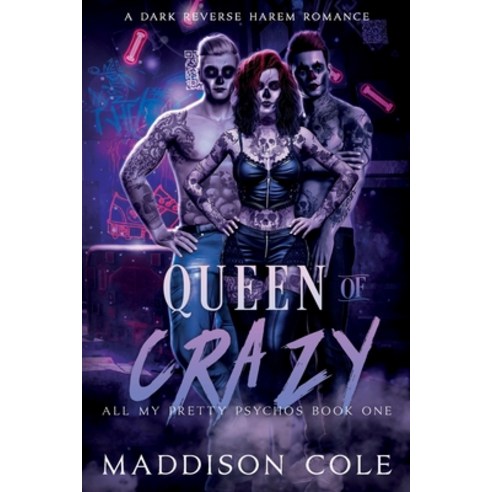 (영문도서) Queen of Crazy: All My Pretty Psychos Book One Paperback, Independently Published, English, 9798543650219